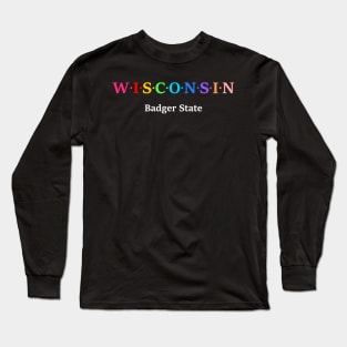 Wisconsin, USA. Badger State. Long Sleeve T-Shirt